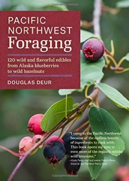 "Pacific Northwest Foraging" by Douglas Deur