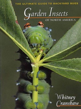 "Garden Insects of North America" by Whitney Cranshaw